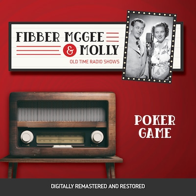 Fibber McGee and Molly: Poker Game – okładka audiobooka, autor Don Quinn