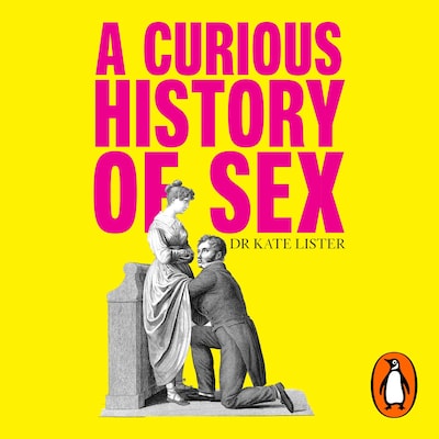 A Curious History of Sex – omslag til lydbogen af Kate Lister
