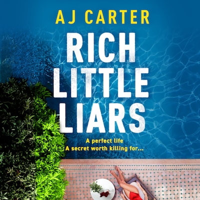 Rich Little Liars - A BRAND NEW chilling tale of mystery, suspicion and deadly truths for 2026 (Unabridged)