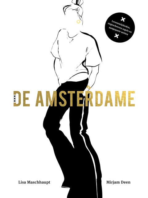 De Amsterdame: Levenswijsheden, ongeschreven regels en aangepaste wetten – omslag van het luisterboek van Lisa Maschhaupt,Mirjam Deen