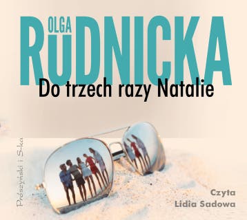 Do trzech razy Natalie – okładka audiobooka, autor Olga Rudnicka