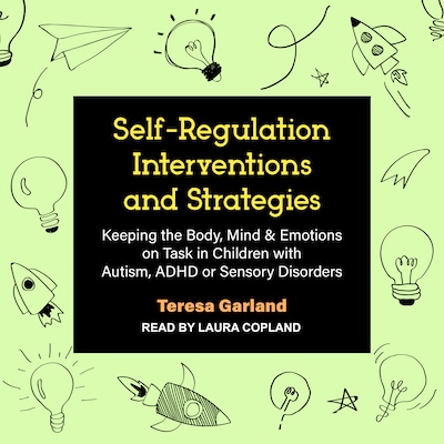 Self-Regulation Interventions and Strategies – omslag til lydbogen af Teresa Garland