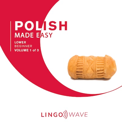 Polish Made Easy - Lower beginner - Volume 1 of 3 – omslag til lydbogen af Lingo Wave