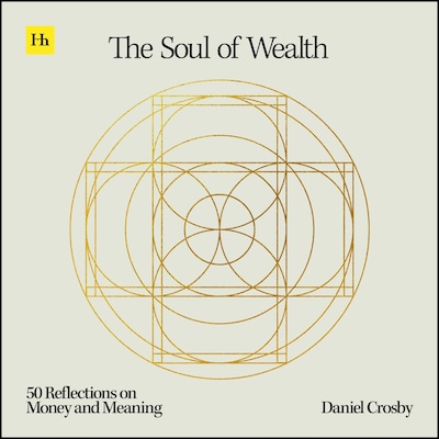 The Soul of Wealth – omslag til lydbogen af Daniel Crosby