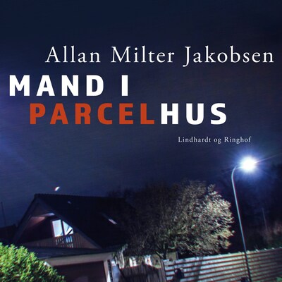 Mand i parcelhus – omslag til lydbogen af Allan Milter Jakobsen