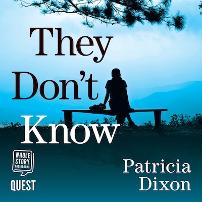 They Don't Know – omslag til lydbogen af Patricia Dixon