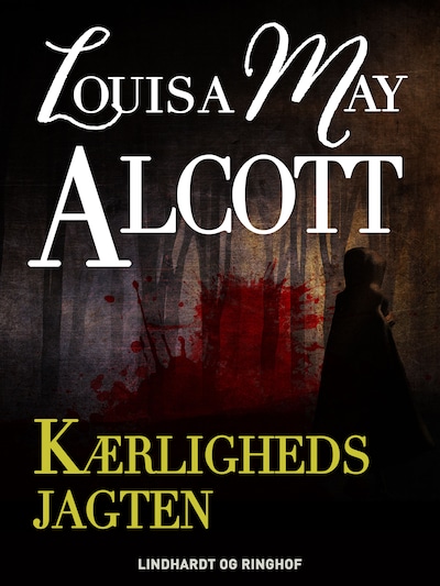 Kærlighedsjagten – omslag til lydbogen af Louisa May Alcott