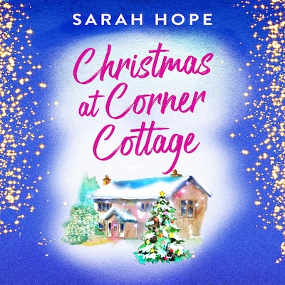 Christmas at Corner Cottage - Escape to..., Book 3 (Unabridged) – omslag til lydbogen af Sarah Hope