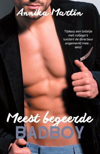 Meest begeerde badboy – omslag van het luisterboek van Annika Martin