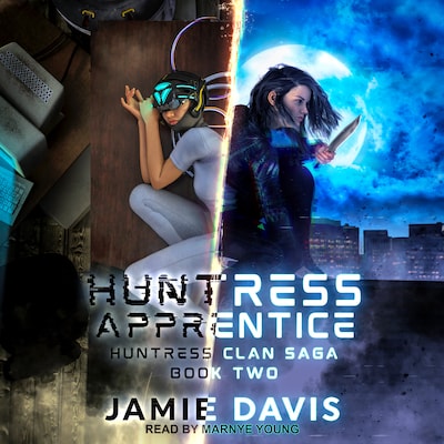 Huntress Apprentice – omslag til lydbogen af Jamie Davis, Michael Anderle