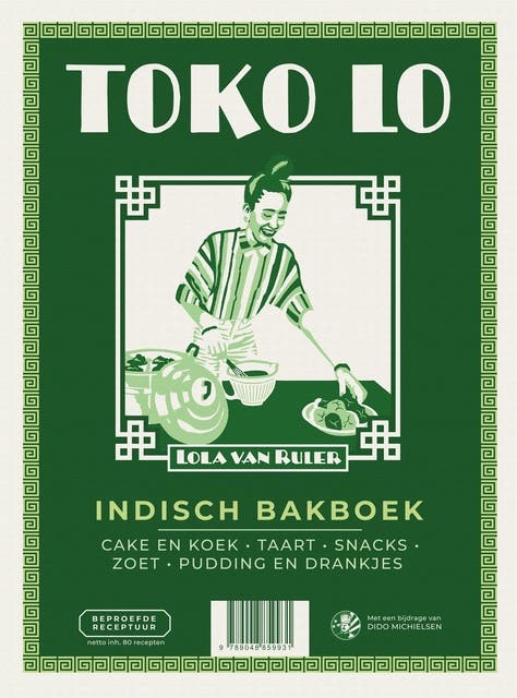 Toko Lo: INDISCHE BAKERY • CAKE EN KOEK • TAART • HARTIG • ZOET • DRANKJES EN PUDDING – omslag van het luisterboek van Lola van Ruler