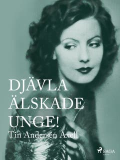Djävla älskade unge! – omslag till ljudboken av Tin Andersén Axell