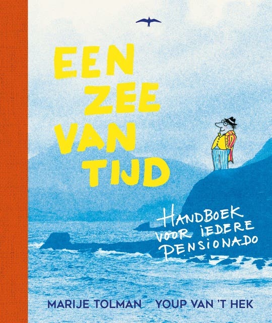 Een zee van tijd: Handboek voor iedere pensionado