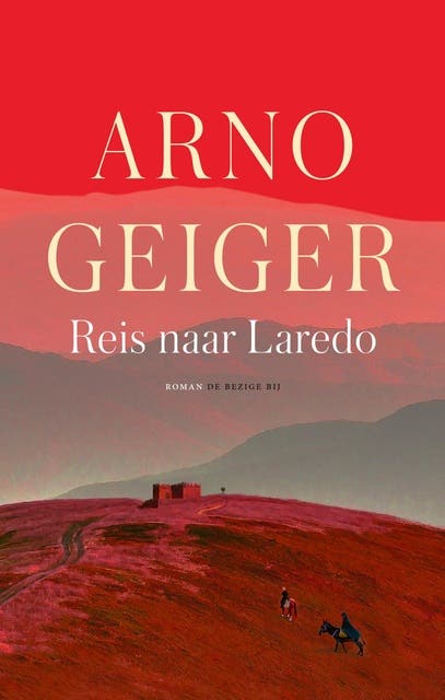 Reis naar Laredo – omslag van het luisterboek van Arno Geiger