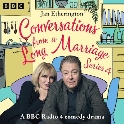 Conversations from a Long Marriage: Series 4 – omslag til lydbogen af Jan Etherington