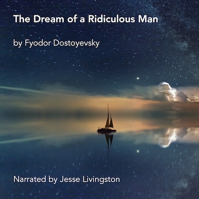 The Dream of a Ridiculous Man