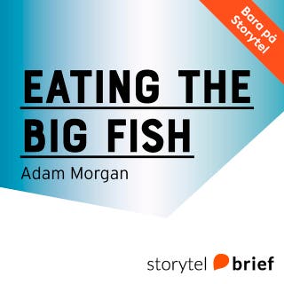 Eating the Big Fish