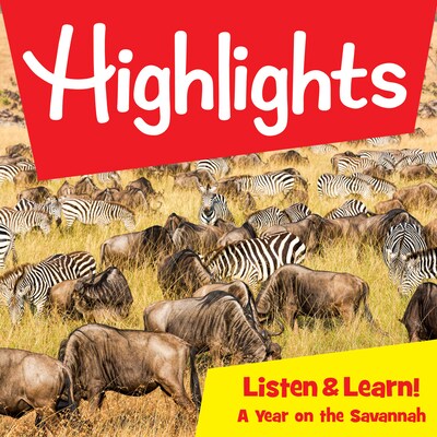 Highlights Listen & Learn!: A Year on the Savannah – okładka audiobooka, autor Highlights For Children, Ellen Wettersten