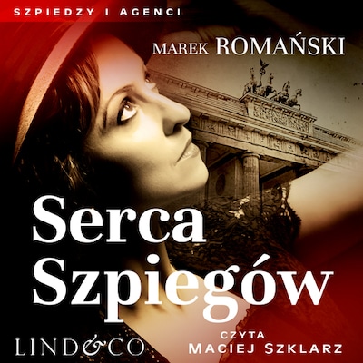 Serca szpiegów – okładka audiobooka, autor Marek Romański