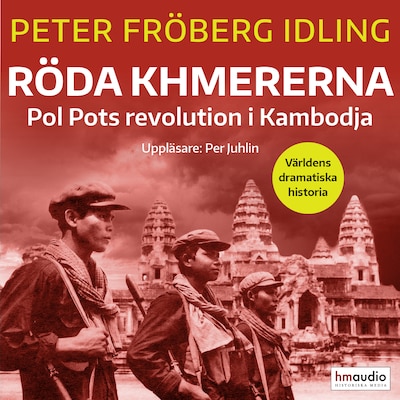 Röda khmererna: Pol Pots revolution i Kambodja