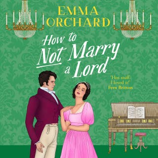 How to Not Marry a Lord: A BRAND NEW spicy Regency romance for Bridgerton fans in 2026