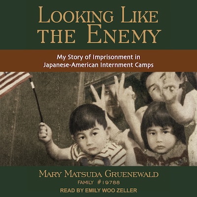 Looking Like the Enemy – omslag til lydbogen af Mary Matsuda Gruenewald