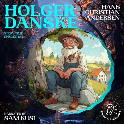 Holger Danske (Story Time, Episode 104) – omslag til lydbogen af Hans Christian Andersen