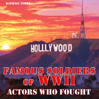 Famous Soldiers of WWII – omslag til lydbogen af Raphael Terra