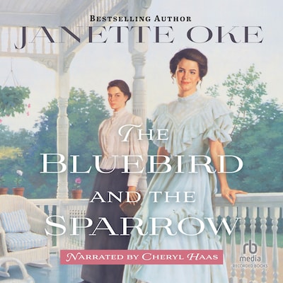 The Bluebird and the Sparrow – omslag til lydbogen af Janette Oke