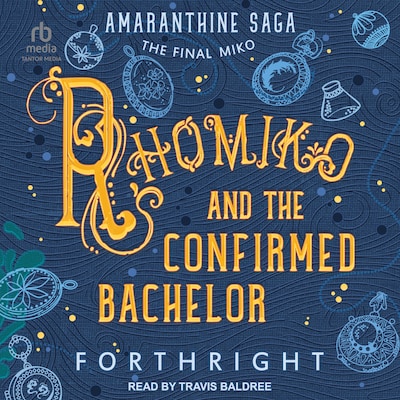 Rhomiko and the Confirmed Bachelor – omslag til lydbogen af Forthright