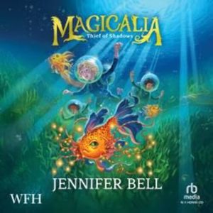 Magicalia: Thief of Shadows – okładka audiobooka, autor Jennifer Bell