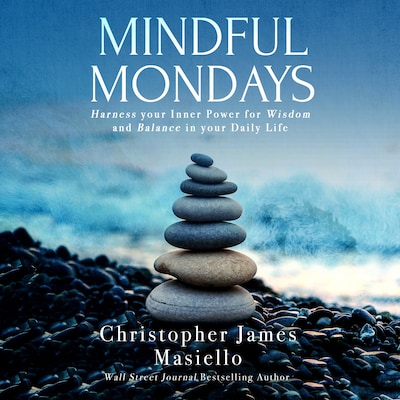 Mindful Mondays – omslag til lydbogen af Christopher James Masiello