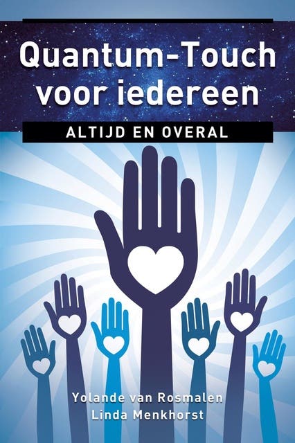 Quantum-Touch voor iedereen: altijd en overal – omslag van het luisterboek van Linda Menkhorst,Yolande van Rosmalen