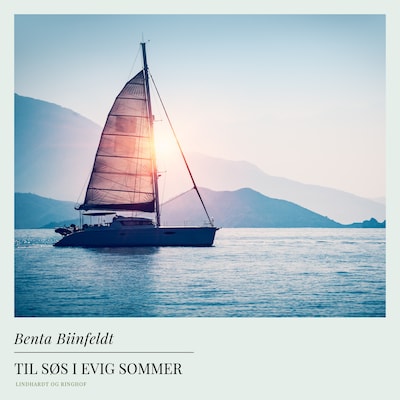 Til søs i evig sommer – omslag til lydbogen af Benta Biinfeldt