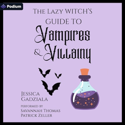 The Lazy Witch's Guide to Vampires & Villainy – omslag til lydbogen af Jessica Gadziala