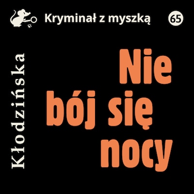 Nie bój się nocy – okładka książki, autor Anna Kłodzińska
