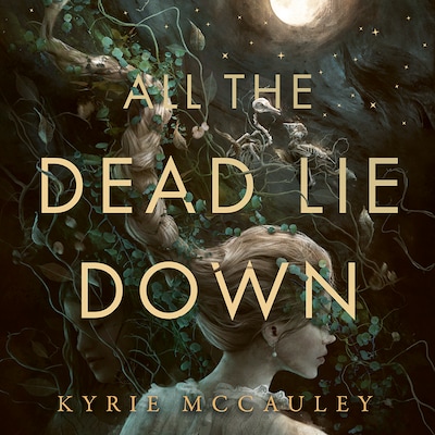 All the Dead Lie Down – omslag til lydbogen af Kyrie McCauley
