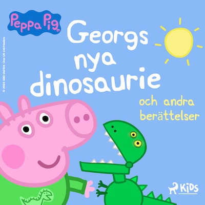 Greta Gris – Georgs nya dinosaurie och andra berättelser