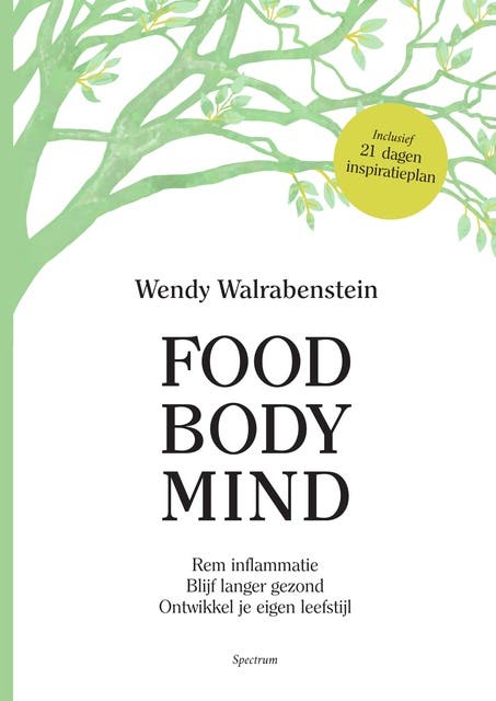 Food Body Mind: Rem inflammatie, blijf langer gezond en ontwikkel je eigen leefstijl – omslag van het luisterboek van W. Walrabenstein