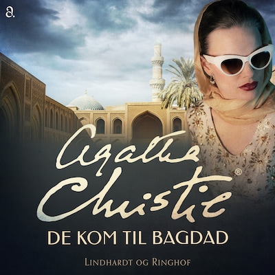 De kom til Bagdad – omslag til lydbogen af Agatha Christie