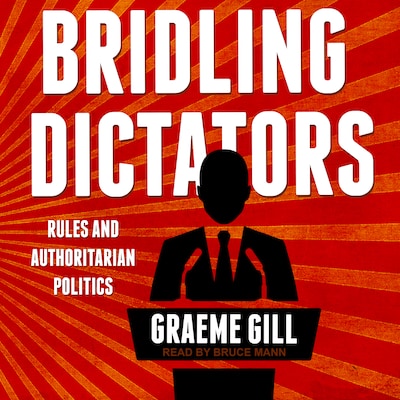 Bridling Dictators – omslag til lydbogen af Graeme Gill