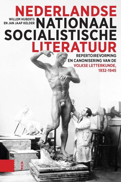 Nederlandse nationaalsocialistische literatuur: Repertoirevorming en canonisering van de volkse letterkunde, 1932-1945 – omslag van het luisterboek van Jan Jaap Kelder,Willem Huberts
