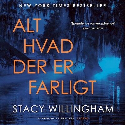 Alt hvad der er farligt – omslag til lydbogen af Stacy Willingham