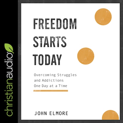 Freedom Starts Today – omslag til lydbogen af John Elmore
