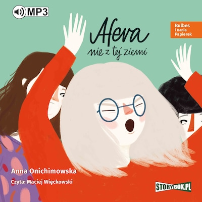 Bulbes i Hania Papierek. Tom 3. Afera nie z tej ziemi. – okładka audiobooka, autor Anna Onichimowska