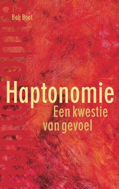 Haptonomie: een kwestie van gevoel – omslag van het luisterboek van Bob Boot
