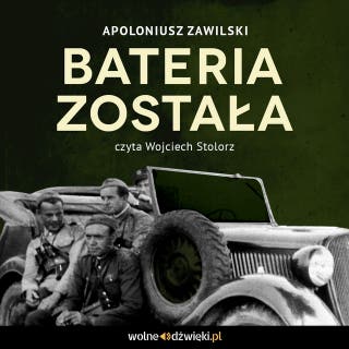 Bateria została – okładka audiobooka, autor Apoloniusz Zawilski