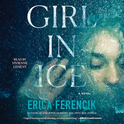 Girl In Ice – omslag til lydbogen af Erica Ferencik