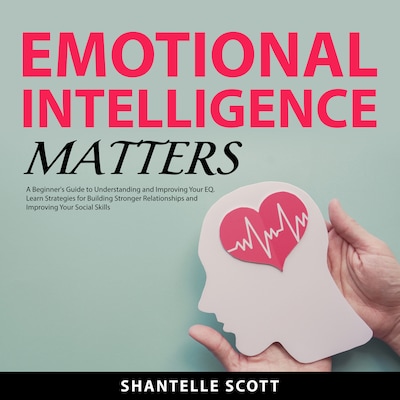 Emotional Intelligence Matters