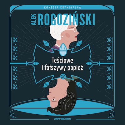 Teściowe i fałszywy papież – okładka audiobooka, autor Alek Rogoziński